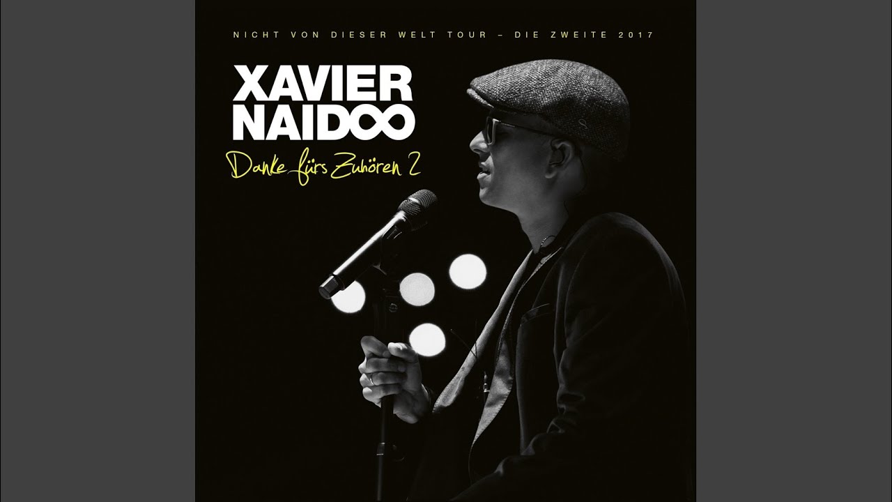 Mut zur Veränderung – Xavier Naidoo 🎶