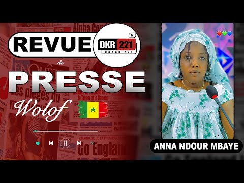 Revue de Presse Wolof du 08 Janvier 2026 avec Anna Ndour Mbaye