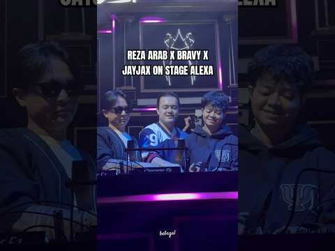 Reza arab x bravy x jayjax on stage alexa #mraloy #aloy #yb #jayjax