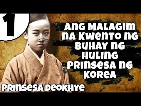 Ang Masalimuot na Kwento ng Huling Prinsesa ng Korea---Prinsesa Deokhye