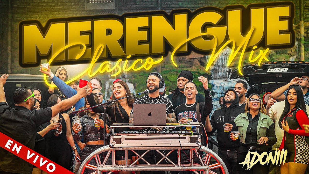 Merengue Clásico con DJ Adoni 🎶