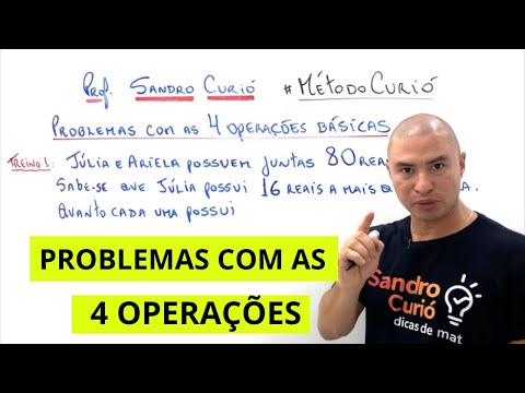 COMO RESOLVER PROBLEMAS ENVOLVENDO AS QUATRO OPERAÇÕES
