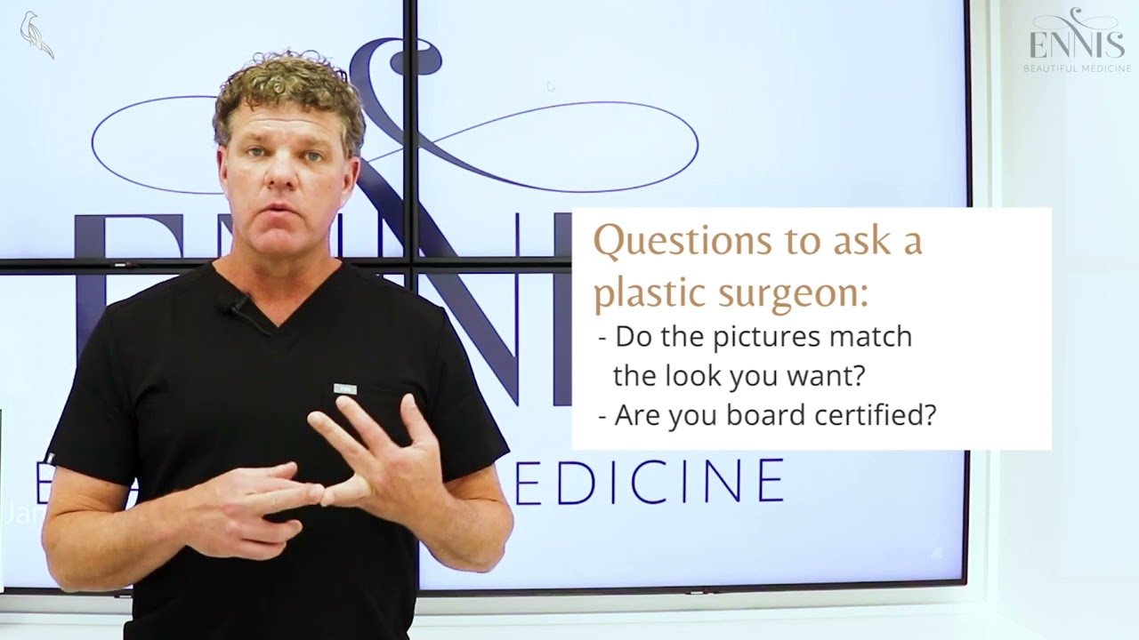 How to Pick the Best Plastic Surgeon for you? by Dr. Scott Ennis