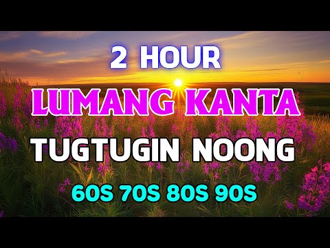 LUMANG KANTA MEDLEY- Tagalog Love Song 70s 80s 90s VOL 1