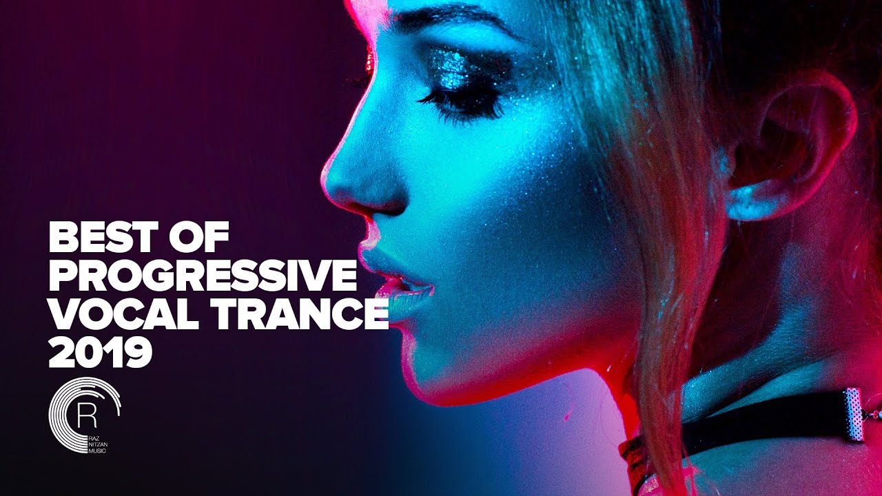 Progressive Vocal Trance: Best of 2019 🎶