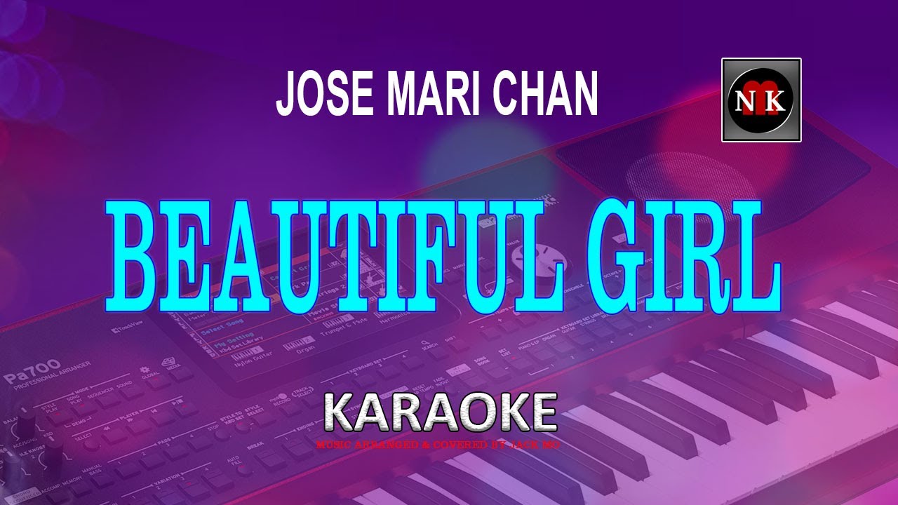BEAUTIFUL GIRL [ KARAOKE ] - JOSE MARI CHAN@nuansamusikkaraoke