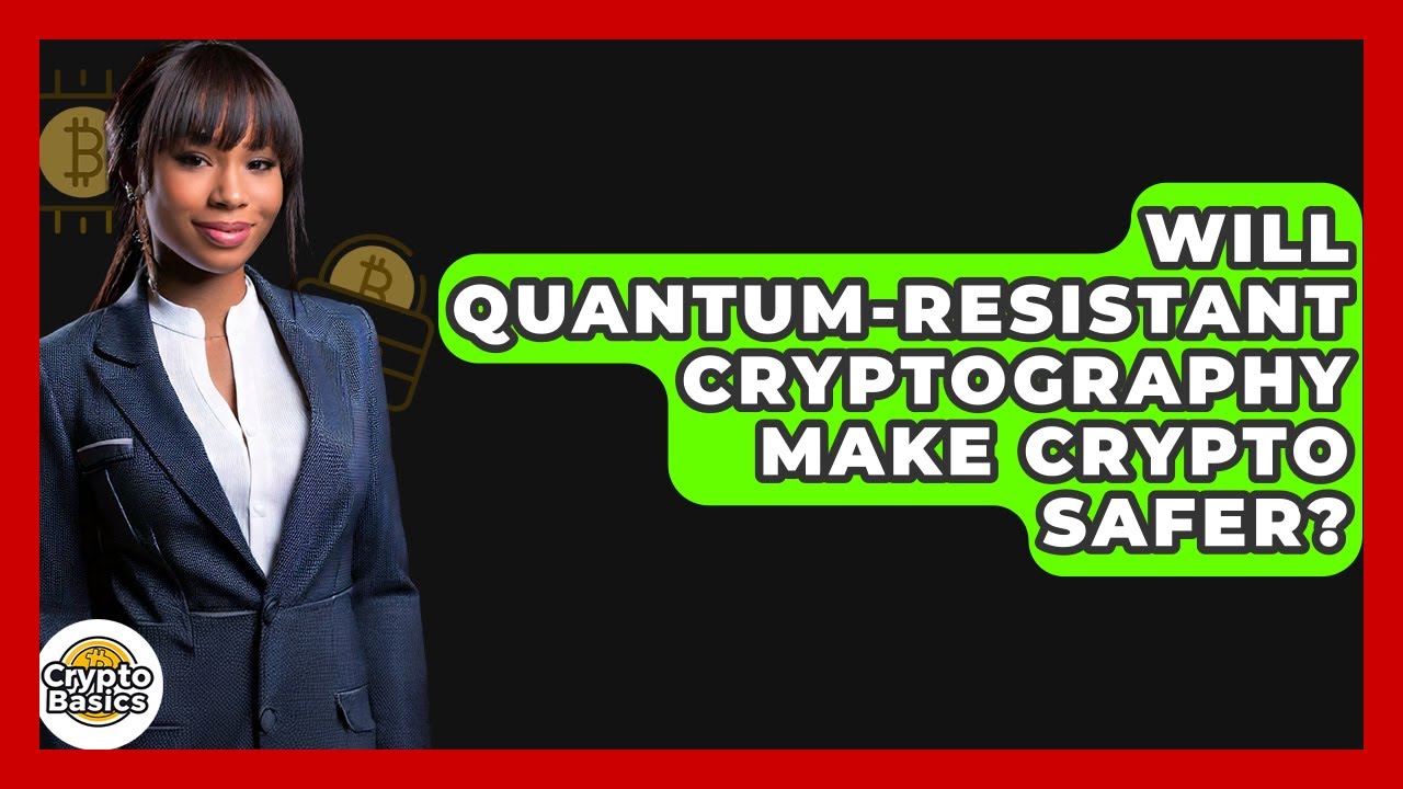 Can Quantum-Resistant Cryptography Secure Your Crypto Future? 🔒