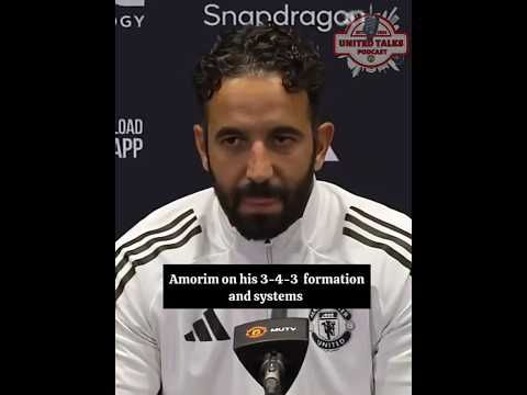 Ruben Amorim talks about systems, tactics, and the 3-4-3 Formation | #MUFC #MANUNITED #MANUTD #EPL
