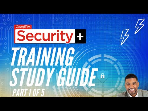 CompTIA Security + Study Guide Training [Part 1 of 5]