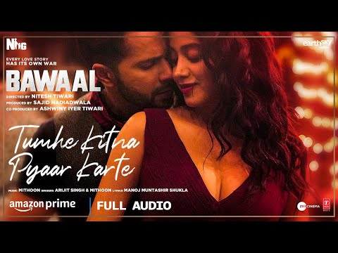 Tumhe Kitna Pyaar Karte (Audio) Bawaal | Varun, Janhvi | Mithoon, Arijit, Manoj | Sajid N, Nitesh T