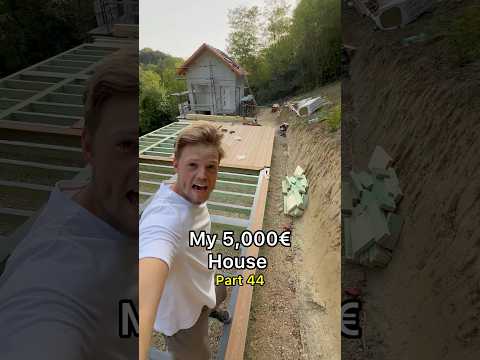 My 5,000€ House - Part 44