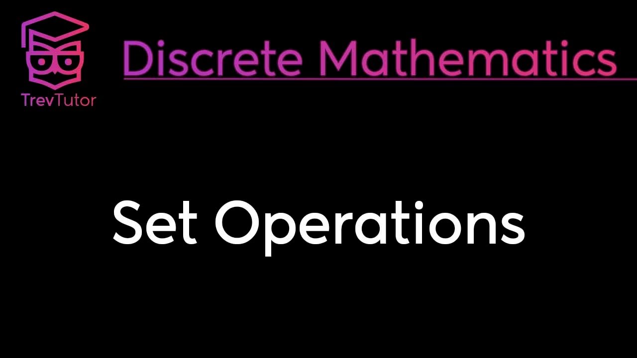 Set Operations in Discrete Math 📚