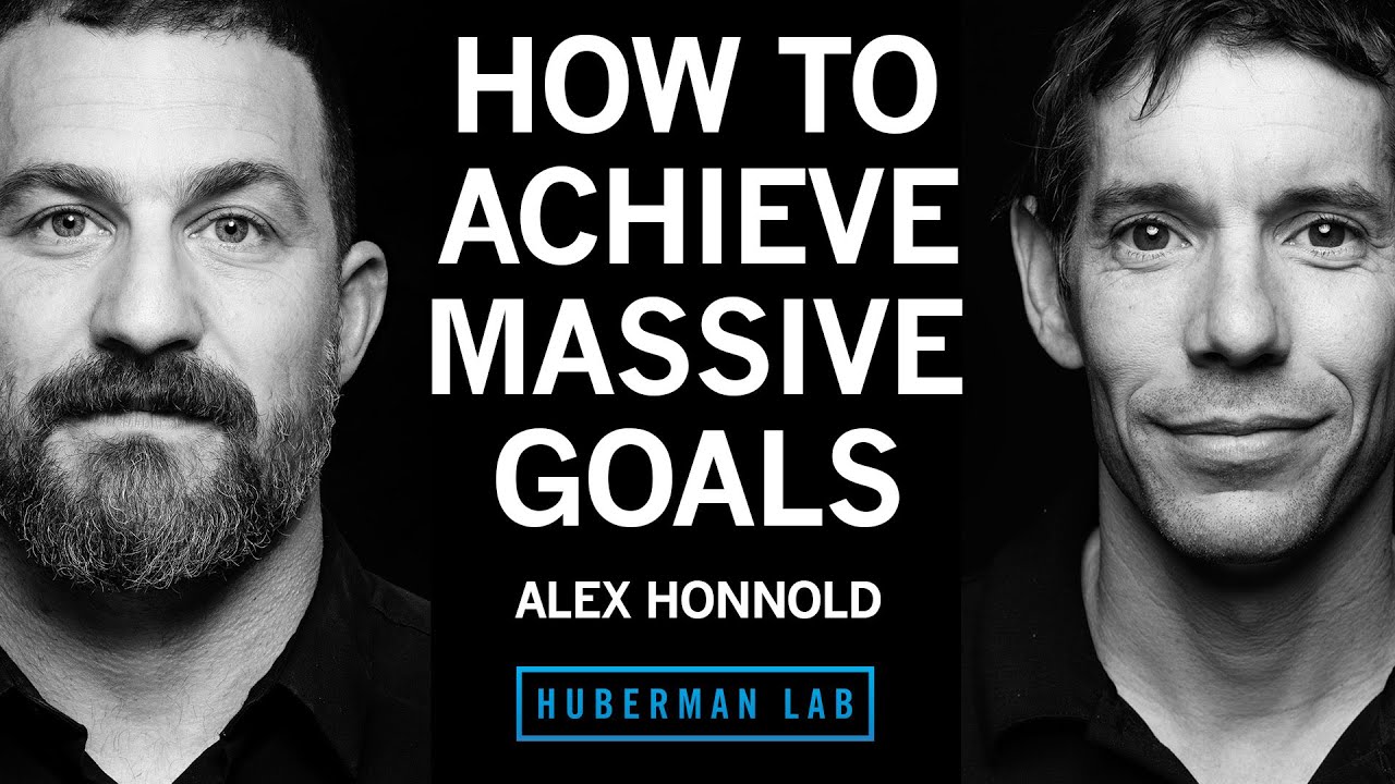 Achieve Big Goals with Alex Honnold 🧗♂️