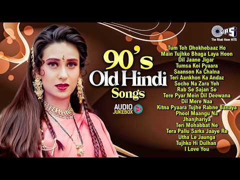 90's Old Hindi Songs | 90โs Evergreen Hits | Romantic Old Hindi Songs | Sadabahar Bollywood Jukebox