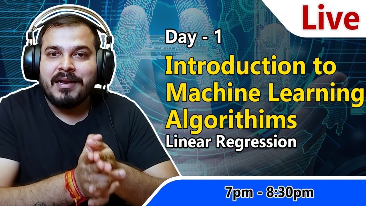 Live Day 1: Beginner's Guide to Machine Learning Algorithms for Data Science 🚀