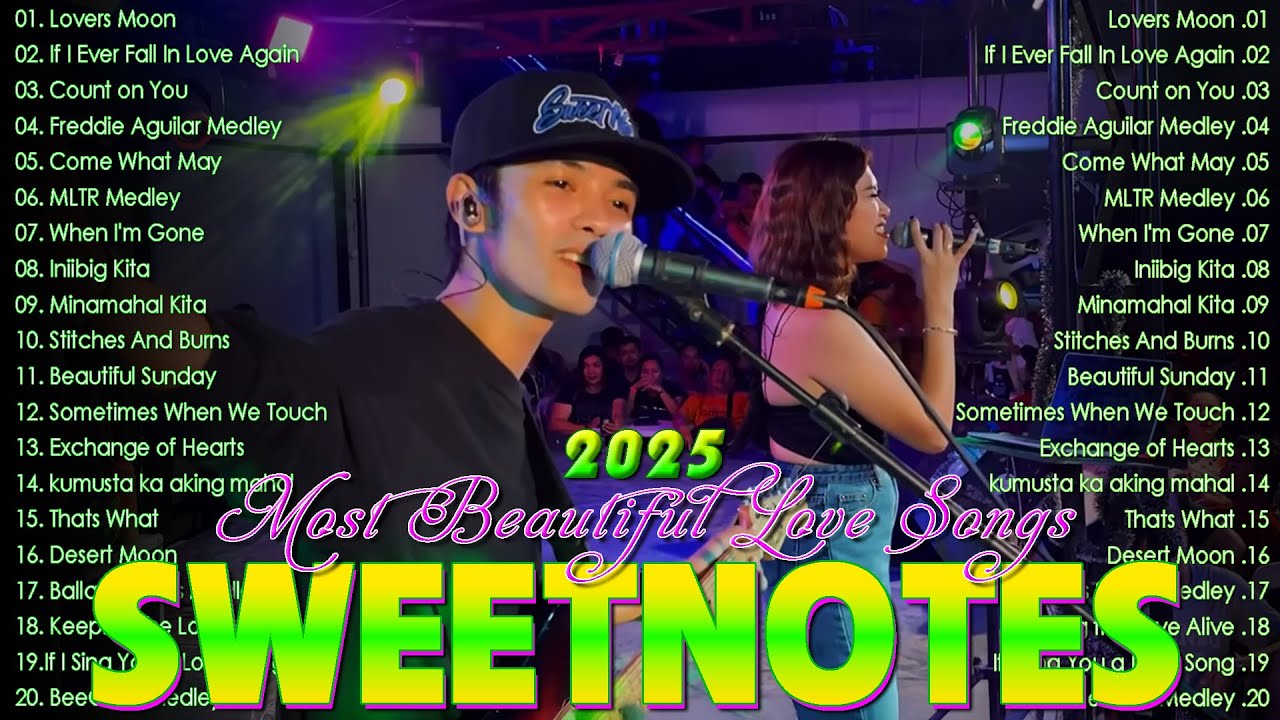 Sweetnotes Nonstop 2025: Top OPM Love Hits 🎶