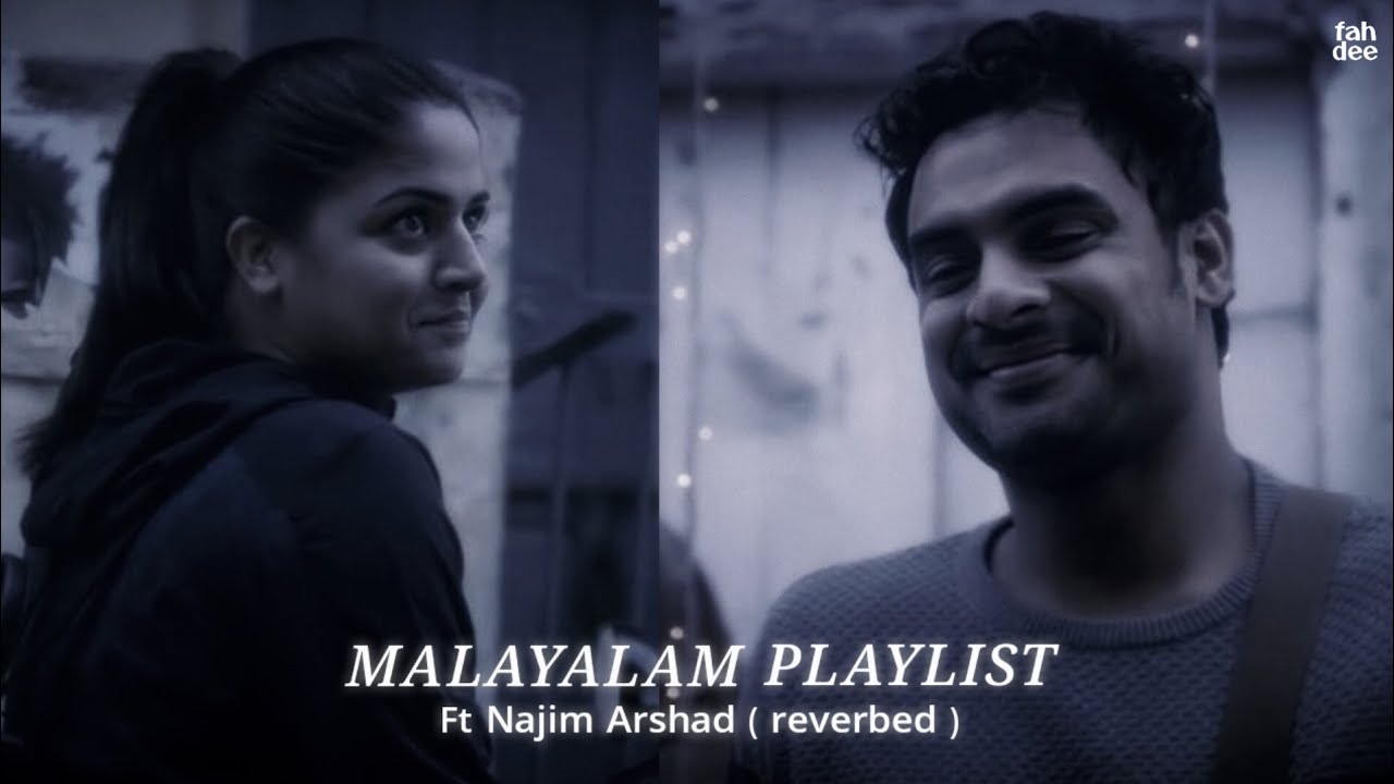 Reverbed Malayalam Cover Playlist 🎶