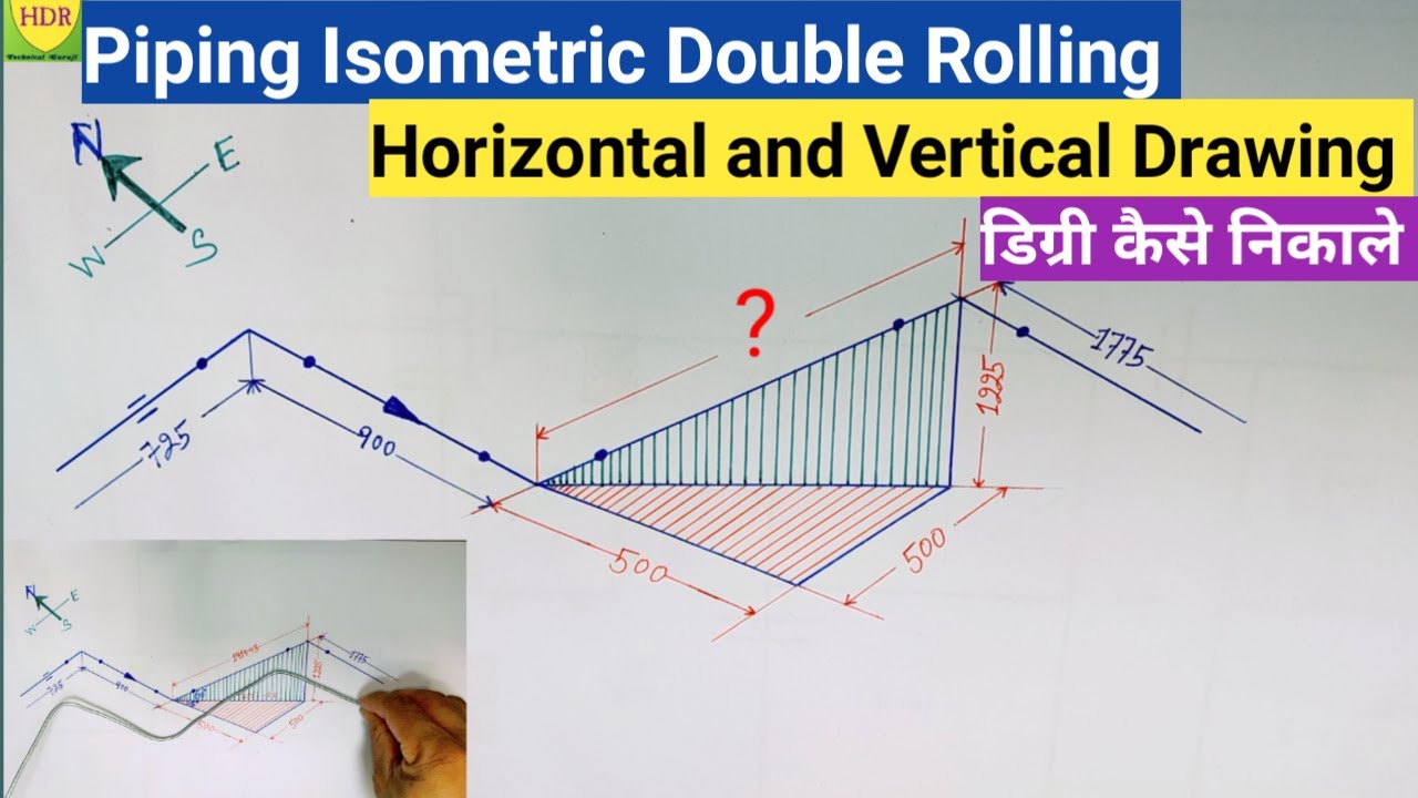 Comprehensive Guide to Double Rolling Piping Isometric Drawings for Horizontal & Vertical Bends 🛠️