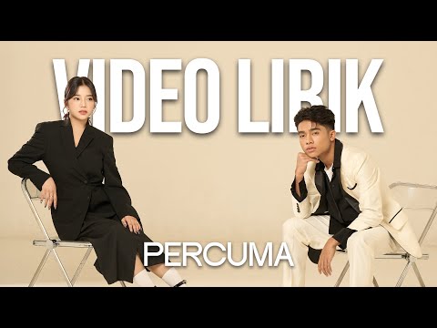 ANGGIS DEVAKI & BETRAND PUTRA ONSU - PERCUMA (LYRIC VIDEO) LIRIK LAGU VIRAL & TRENDING TERBARU