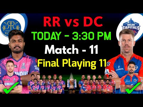 IPL 2023 RR vs DC IPL 2023 Playing XI 🏏