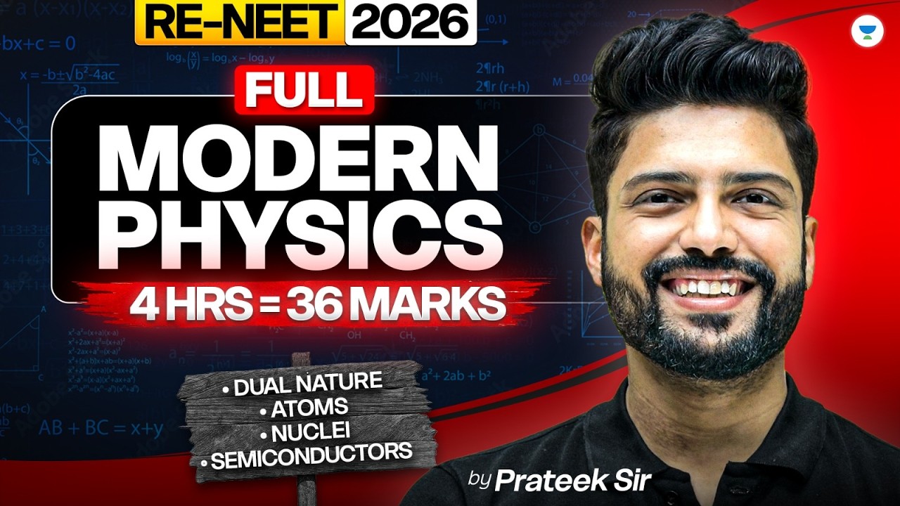 RE-NEET 2026: Modern Physics with PYQs | Dual Nature, Atoms, Nuclei & Semiconductors