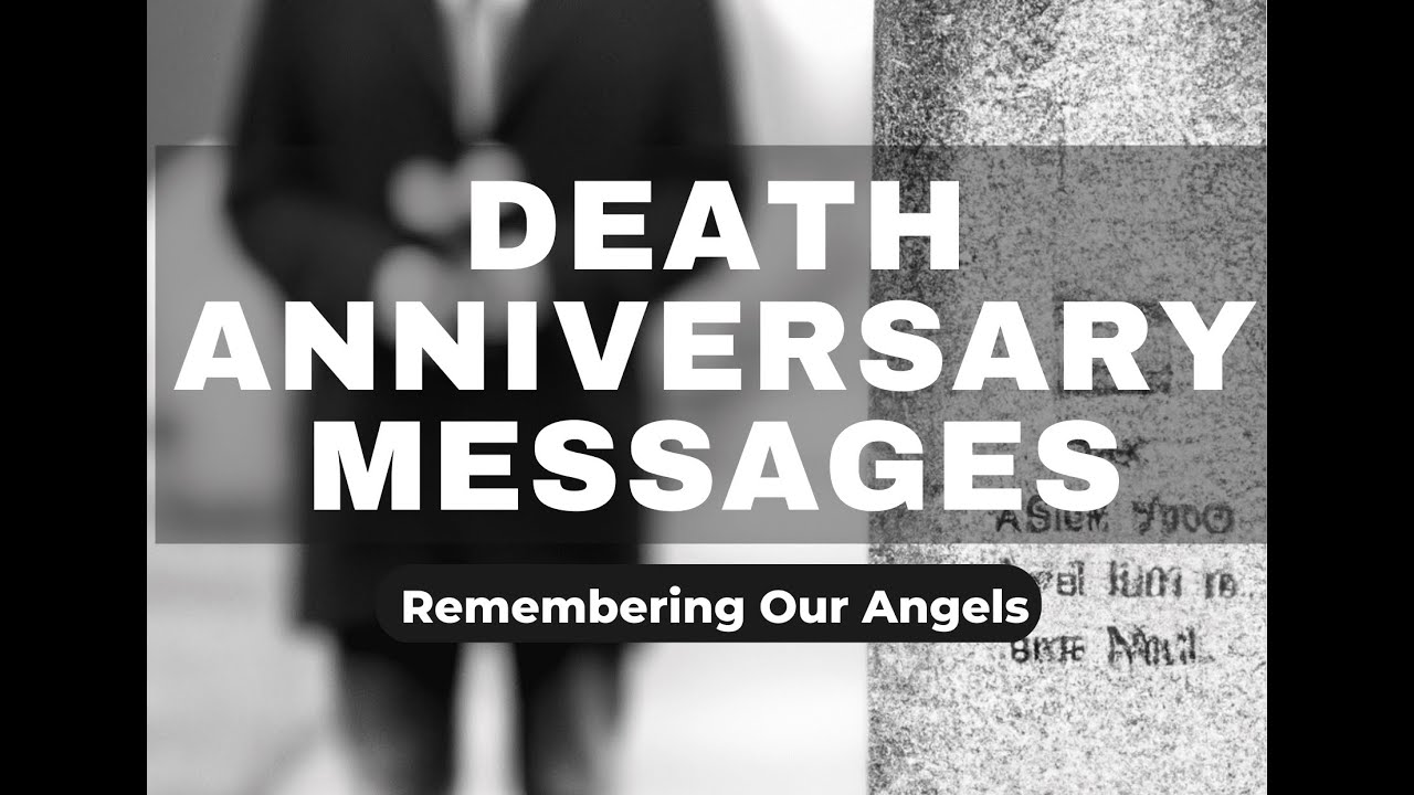 Death Anniversary Messages to Honor Loved Ones 💖
