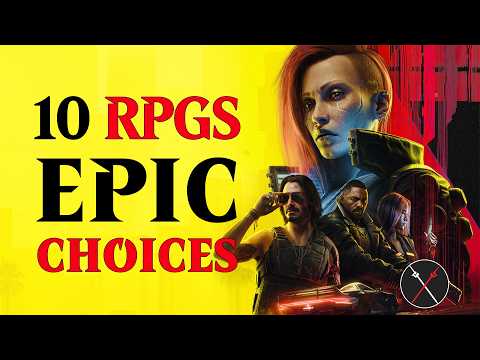 10 RPGS Where CHOICES Actually MATTER
