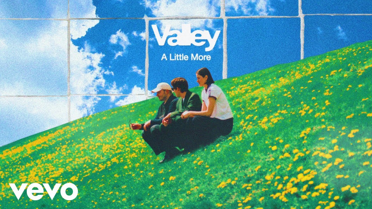 Valley - A Little More (Lyric Video)