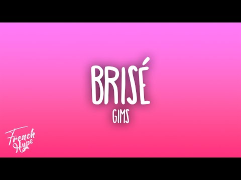 GIMS - Brisé