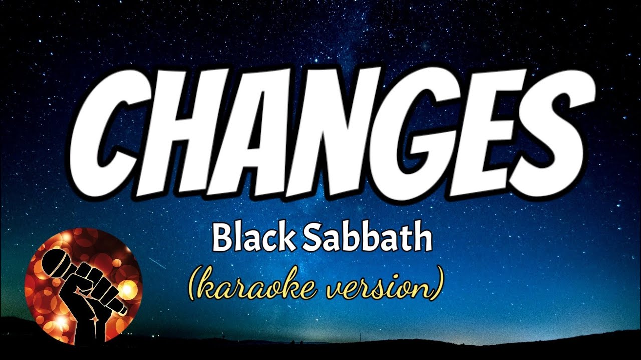 Black Sabbath - Changes (Karaoke ๐ถ)