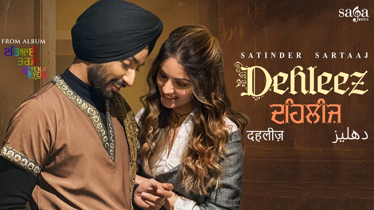 Satinder Sartaaj - Dehleez | Punjabi Sufi Song 2021 🎶