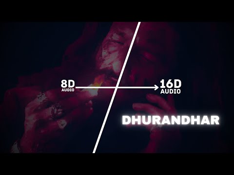 Dhurandhar - Title Track (16D Audio "Not 8D") | Ranveer, Shashwat, Hanumankind, Jasmine Sandlas | 🎧
