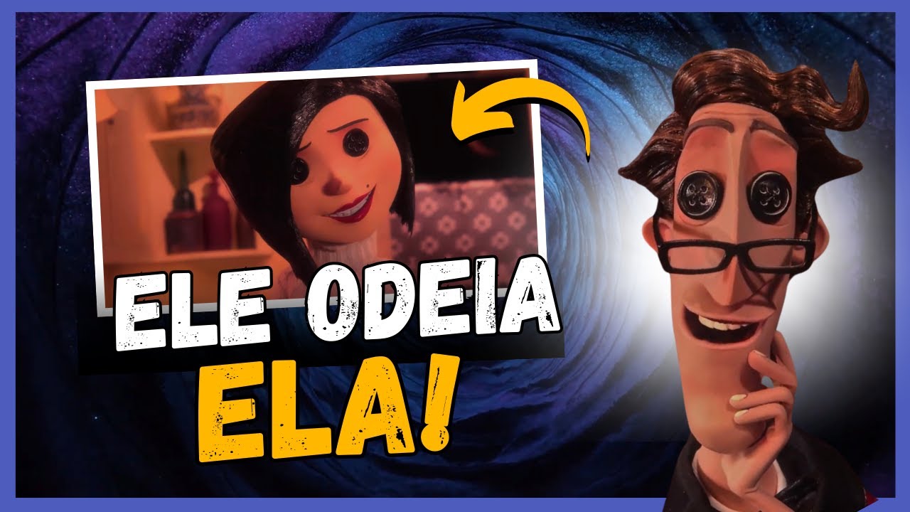 Outro Pai Odeia a Bela Dama! - Teoria Coraline 🎬