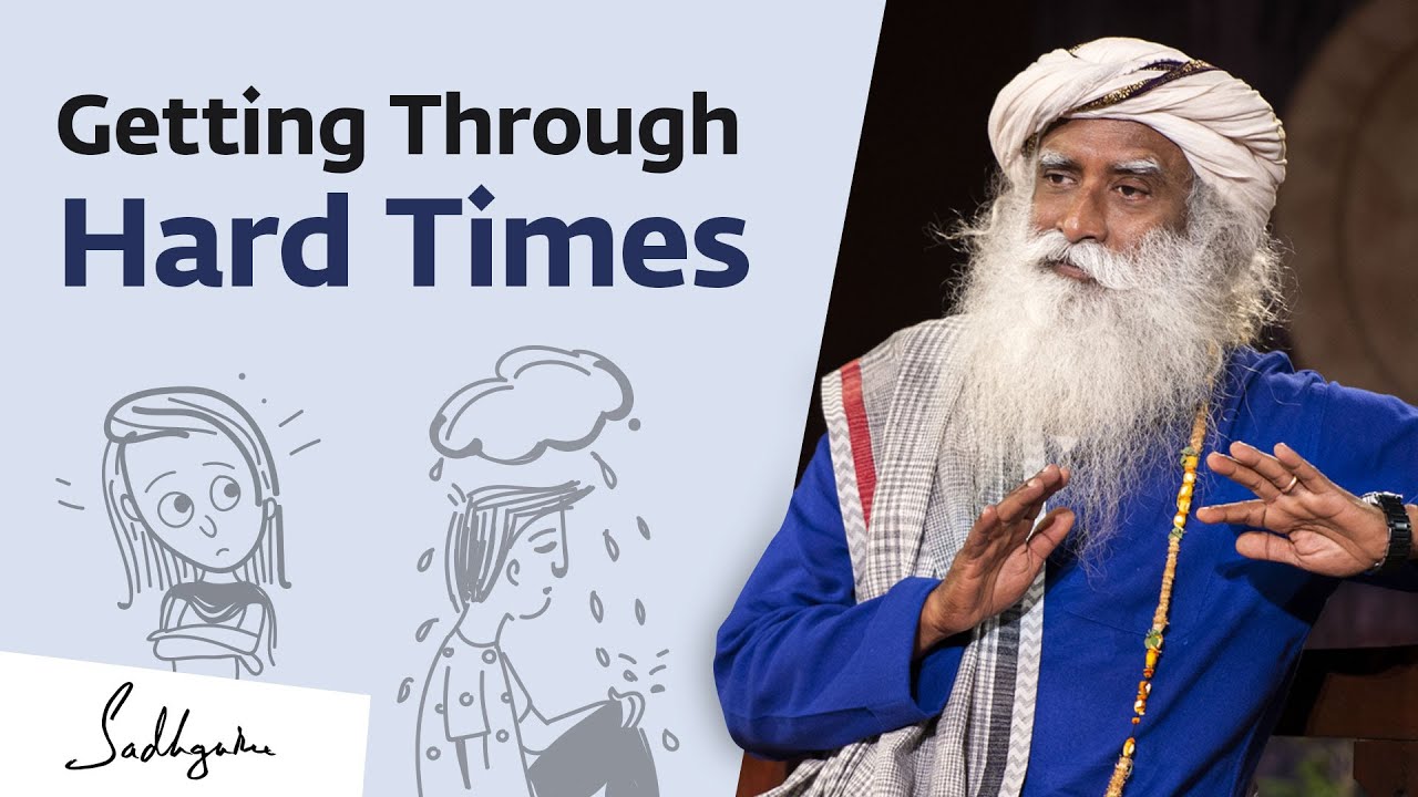 Sadhguru on Navigating Difficult Times and Overcoming Loneliness