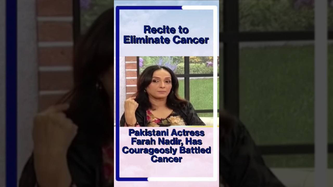 Farah Nadir’s Inspiring Fight Against Cancer 💪 | Pakistani Actress Shares Her Journey