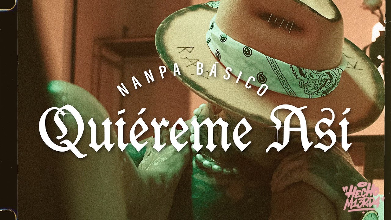 Nanpa Básico - Quiéreme Así (Video Oficial) 🎶