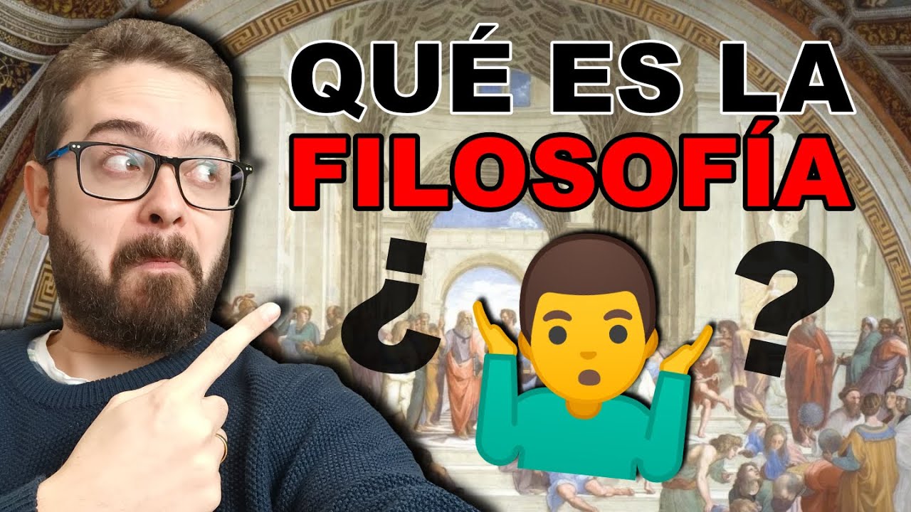 ¿Qué es la Filosofía? Explicación Fácil en 7 Puntos
