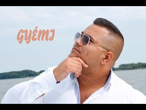 Gyémi - Te vagy a mindenem
