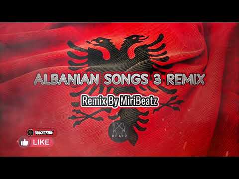 Albanian Songs 3 - MiriBeatz Remix ( Deep House )