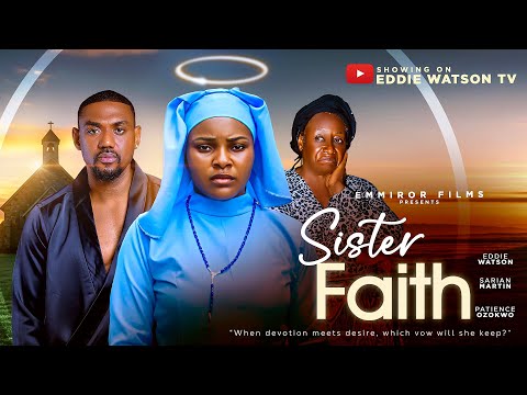 SISTER FAITH - Eddie Watson, Sarian Martin, Patience Ozokwo, Oby Titus 