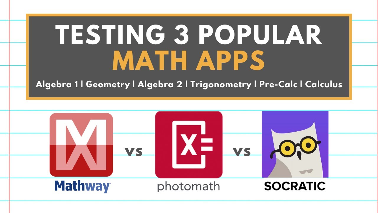 Top Math Apps for Students: Mathway, Photomath & Socratic Compared 📱