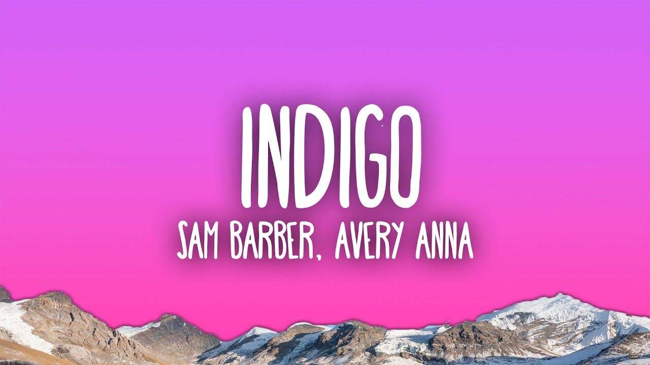 Sam Barber ft. Avery Anna - Indigo 🎶 | Download & Lyrics