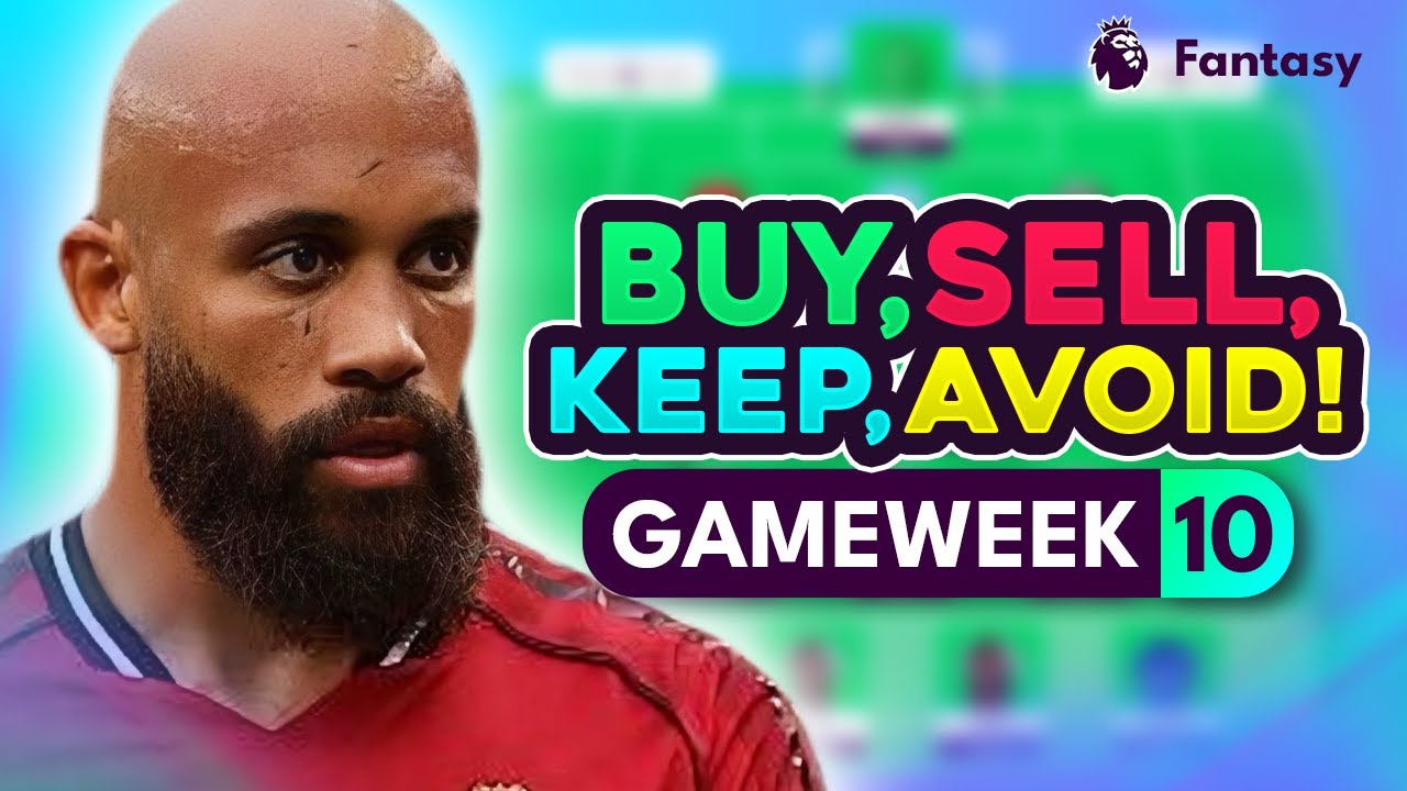 FPL GW10 Transfer Tips & Tier List ⭐ | Best Players to Buy, Sell, and Avoid for Gameweek 10