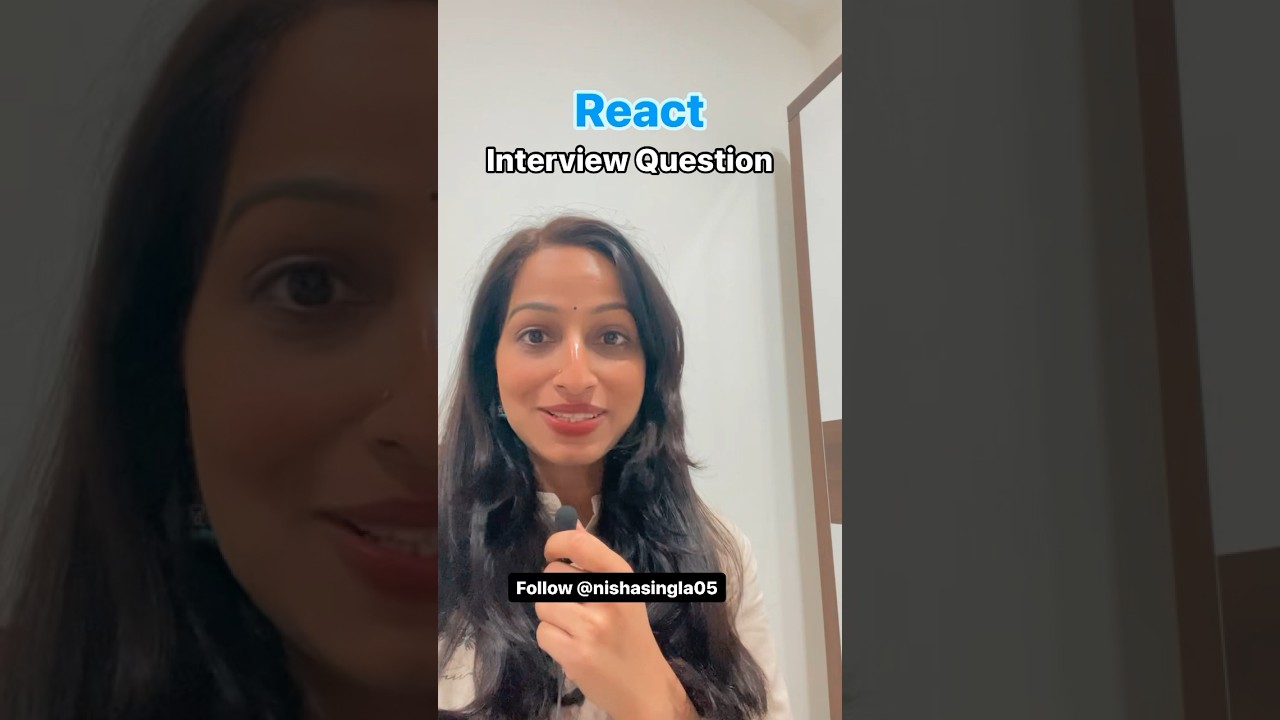 Top React Interview Questions with Nisha Singla 🔥