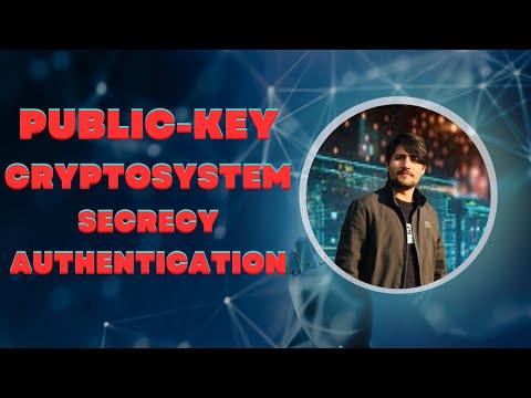 Secrecy and Authentication using Public-Key/Two-Key Cryptography or Asymmetric Encryption