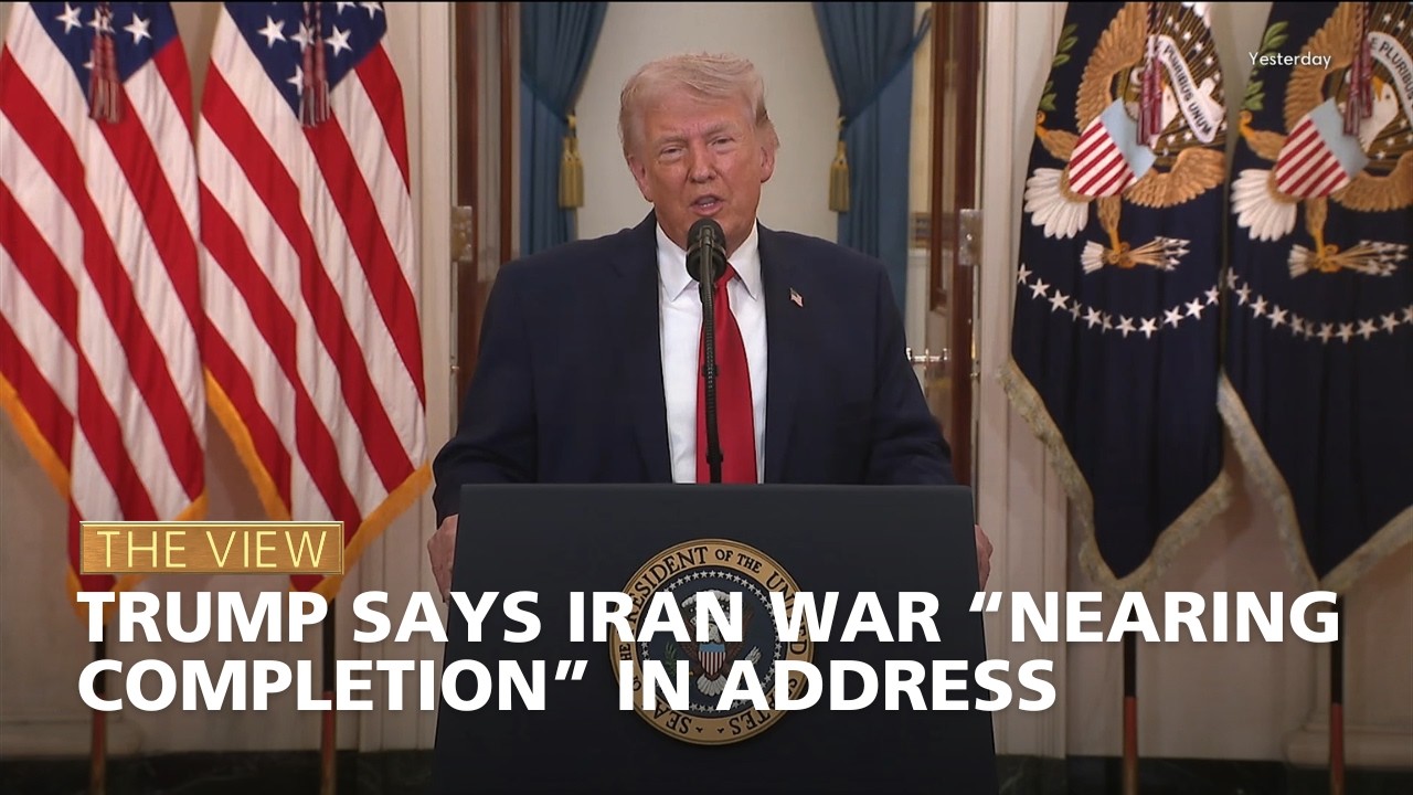 Trump Says Iran War “Nearing Completion” in Address | The View