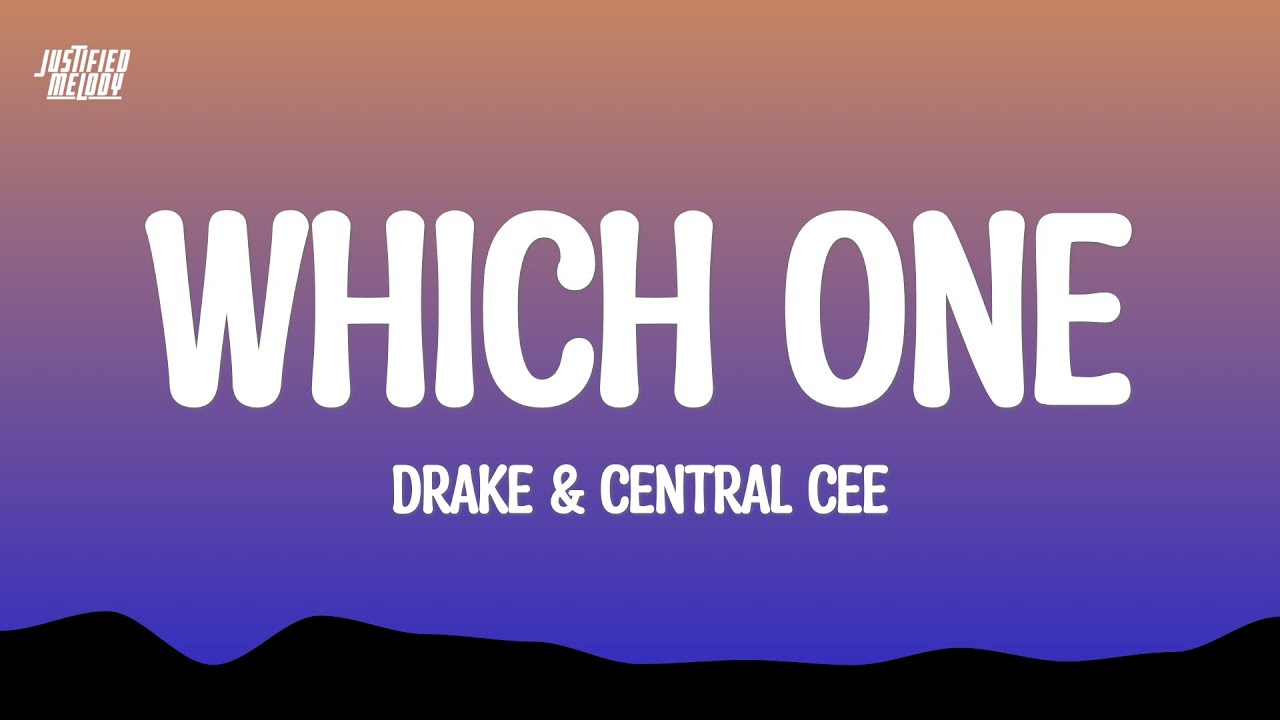 Drake & Central Cee - Which One (Lyrics) 🎶 | Full Song & Lyrics