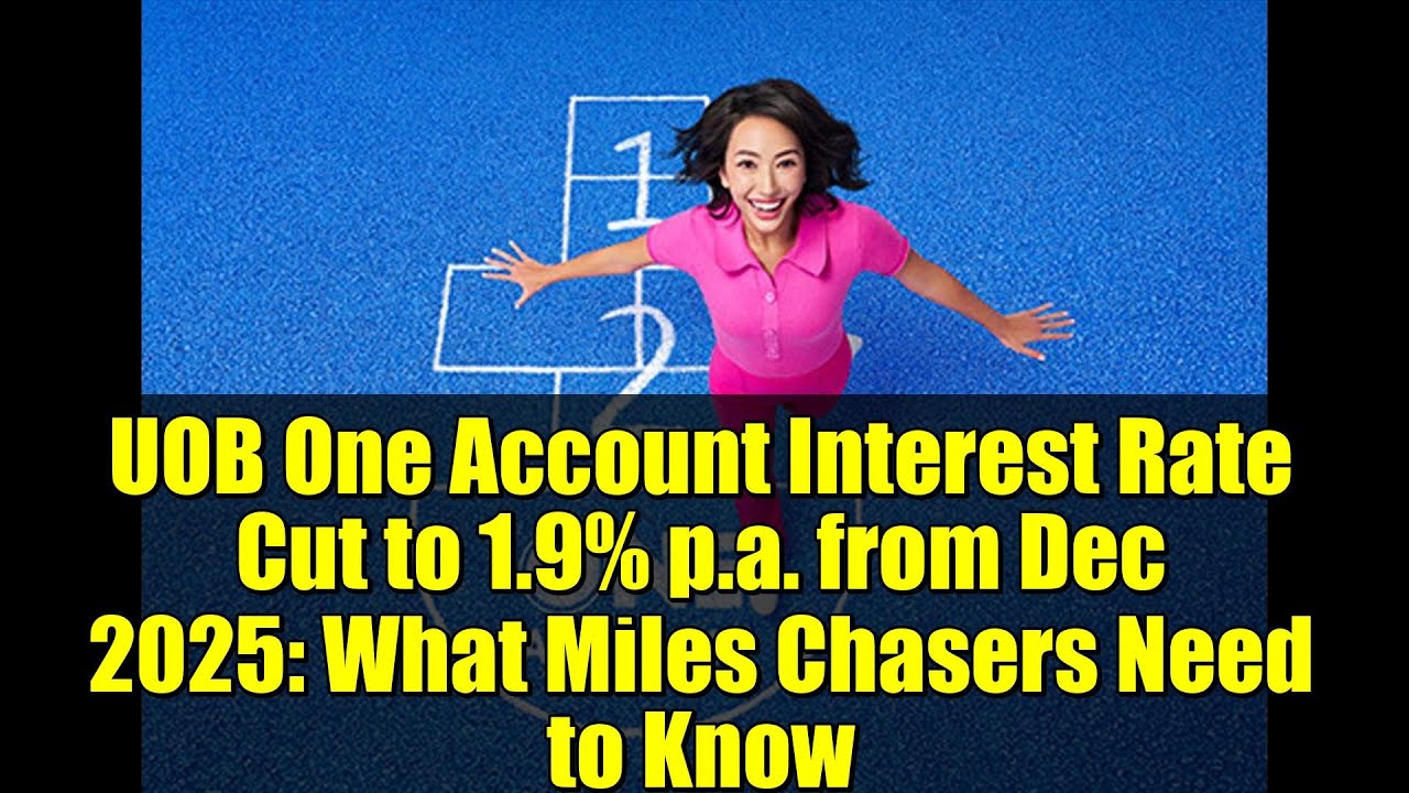 UOB One Account Interest Rate Drop to 1.9% p.a. from Dec 2025 — What Miles Chasers Should Know