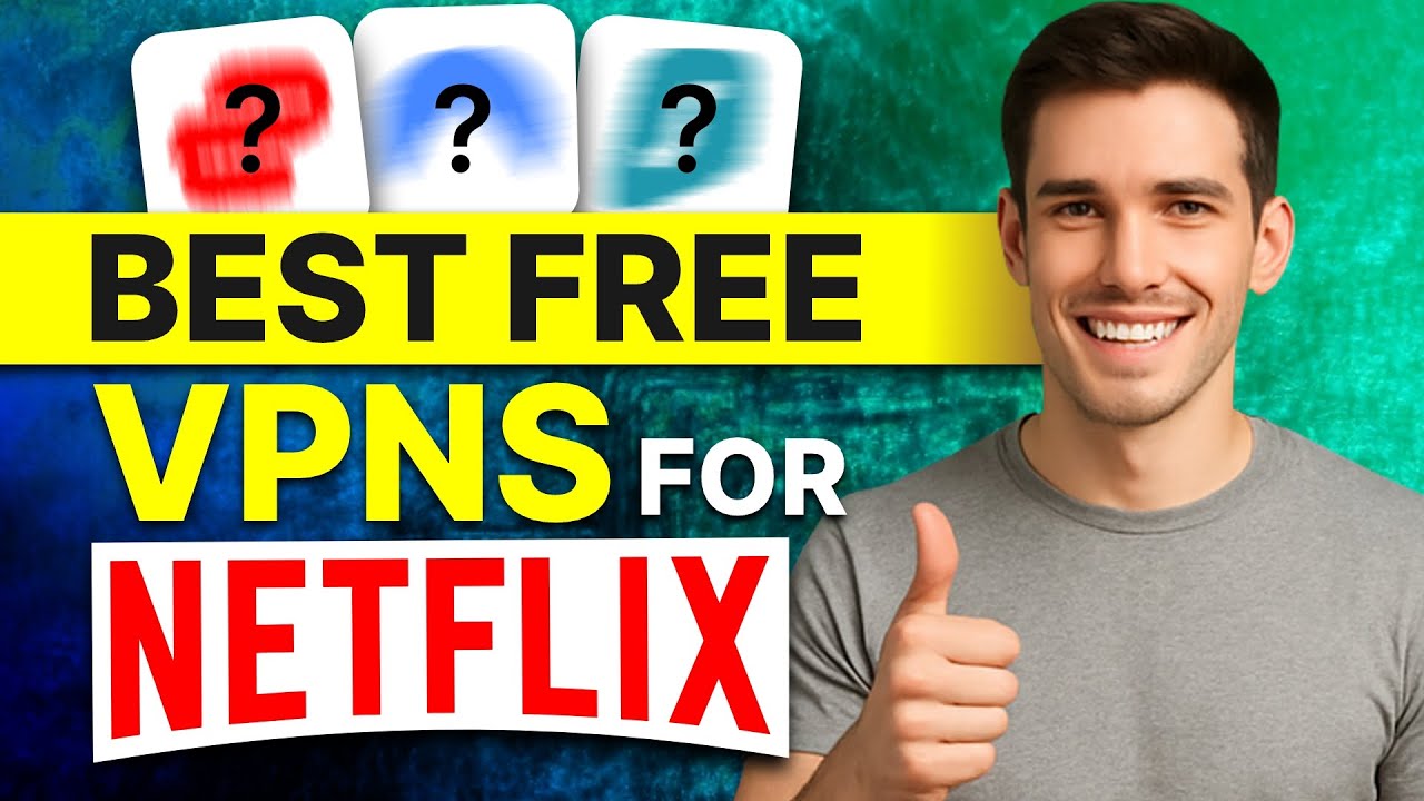 Best Free VPN for Netflix? The Ultimate Guide for 2026