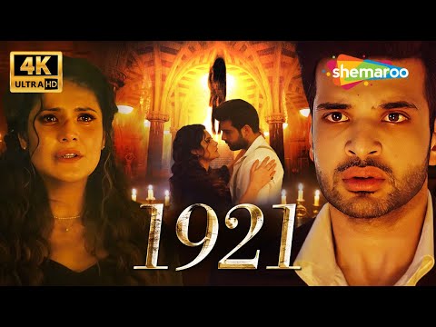 Best Hindi Horror Movie To Watch - 1921 [4K] - Zareen Khan, Karan Kundrra - Most Haunted Film Ever!